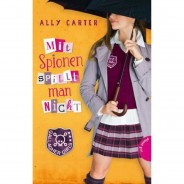 Preisvergleich für Kinder & Jugendbücher: Buch - Gallagher Girls: Mit Spionen spielt man nicht